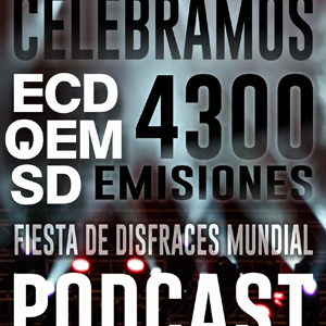 En Caso De Que El Mundo Se Desintegre Podcast ECDQEMSD