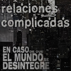 En Caso De Que El Mundo Se Desintegre Podcast ECDQEMSD
