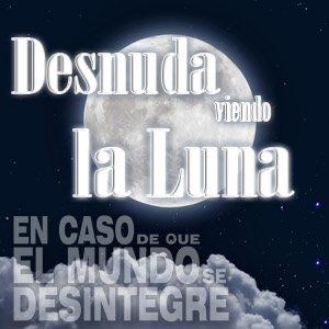 En Caso De Que El Mundo Se Desintegre Podcast ECDQEMSD