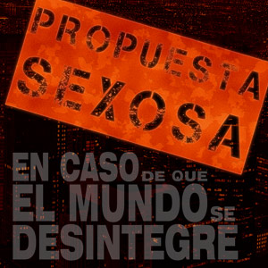 En Caso De Que El Mundo Se Desintegre Podcast ECDQEMSD