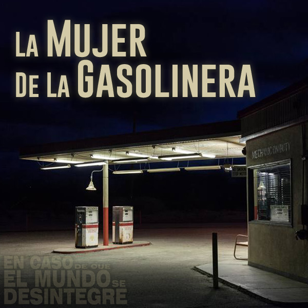 En Caso De Que El Mundo Se Desintegre Podcast ECDQEMSD