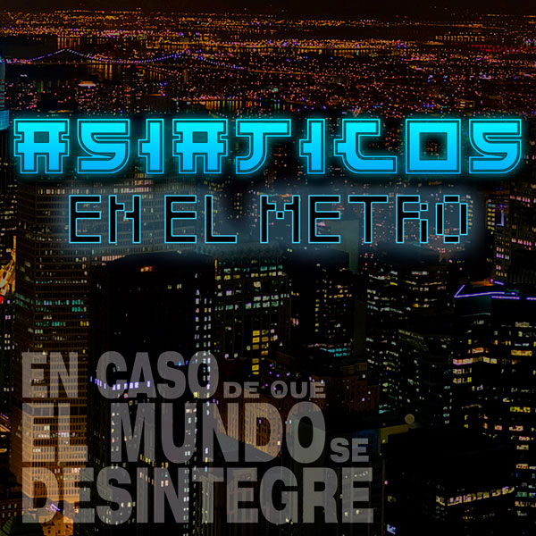 En Caso De Que El Mundo Se Desintegre Podcast ECDQEMSD