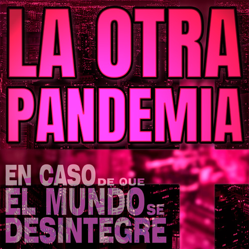 En Caso De Que El Mundo Se Desintegre Podcast ECDQEMSD