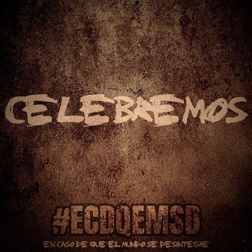 En Caso De Que El Mundo Se Desintegre Podcast ECDQEMSD