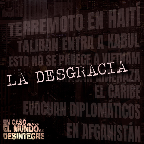 En Caso De Que El Mundo Se Desintegre Podcast ECDQEMSD