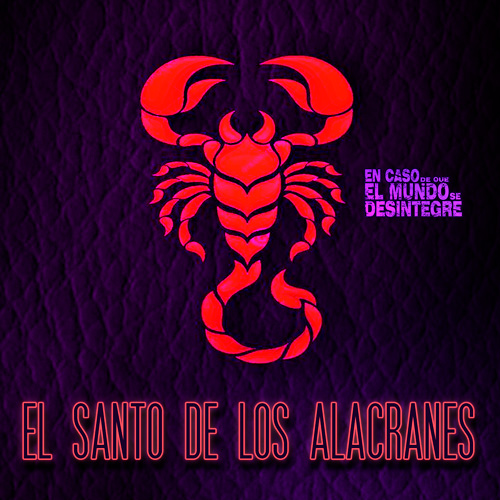 El Santo De Los Alacranes - Podcast