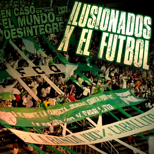 Ilusionados Por El Fútbol - Podcast