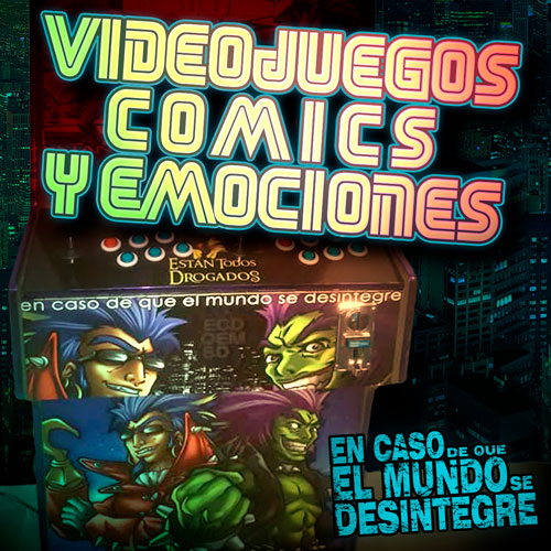 Videojuegos, Cómics y Emociones - Podcast