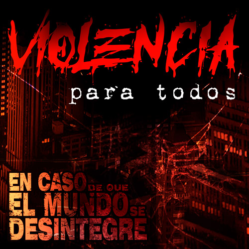 Violencia Para Todos - Podcast