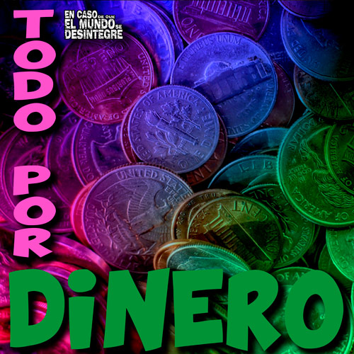 Todo Por Dinero - Podcast