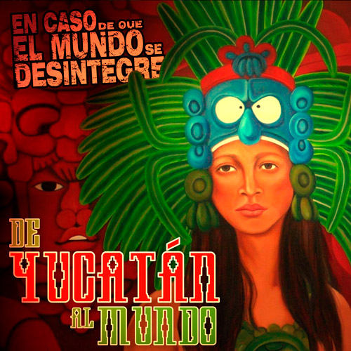 De Yucatán Al Mundo - Podcast