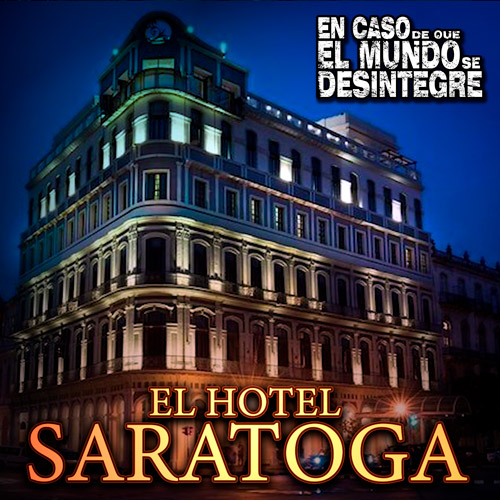 El Hotel Saratoga - Podcast