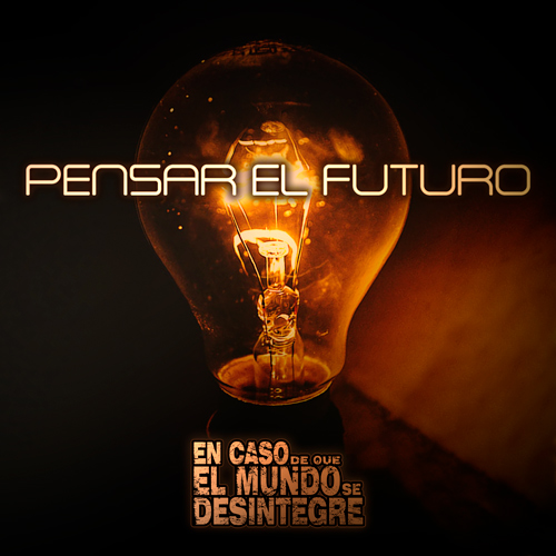 Pensar El Futuro - Podcast