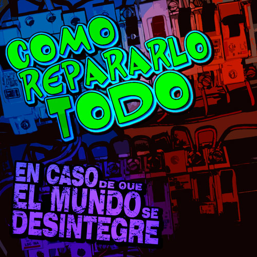 Cómo Repararlo Todo - Podcast