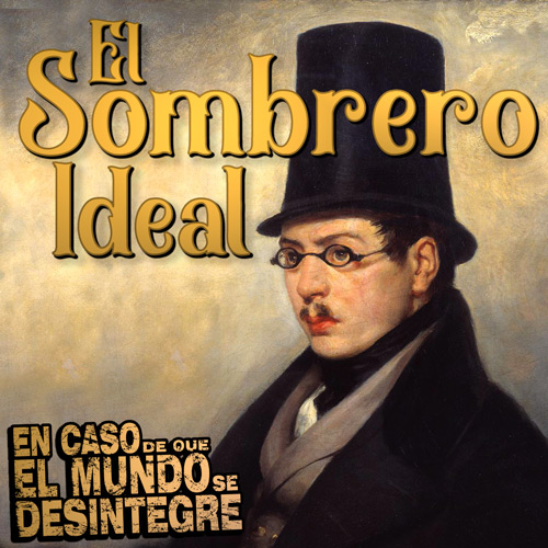 El Sombrero Ideal - Podcast