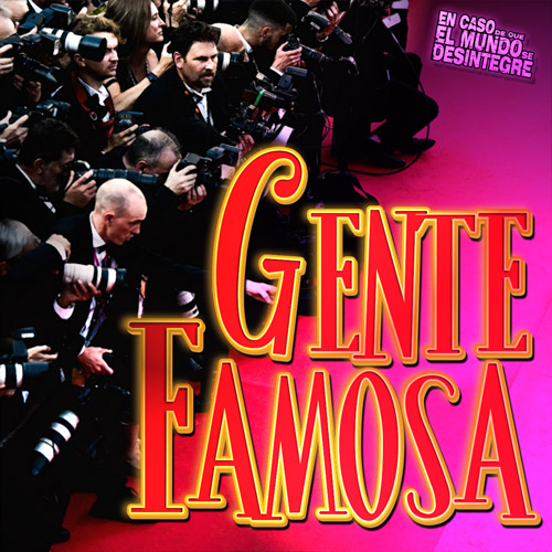 Gente Famosa - Podcast