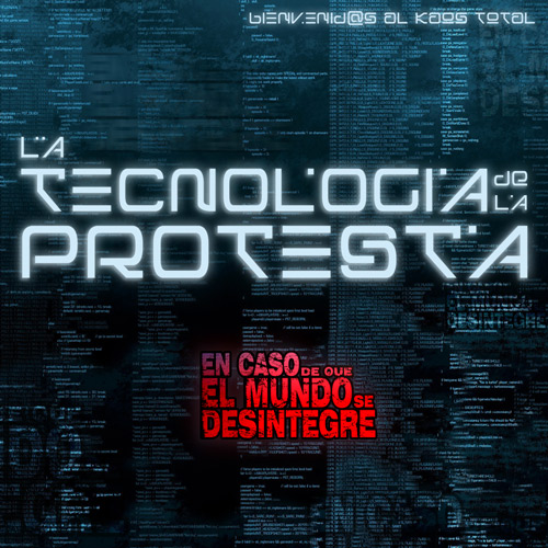 La Tecnología De La Protesta - Podcast