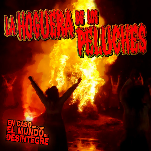 La Hoguera De Los Peluches - Podcast