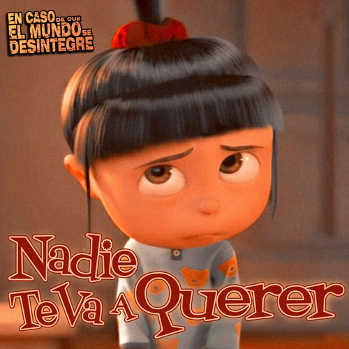 Nadie Te Va a Querer - Podcast