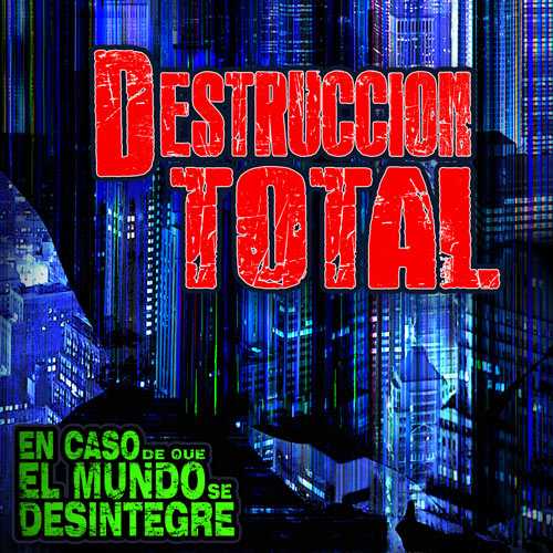 Destrucción Total - Podcast