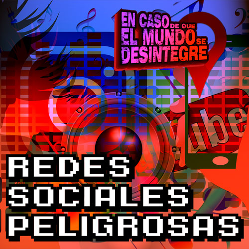 Redes Sociales Peligrosas - Podcast