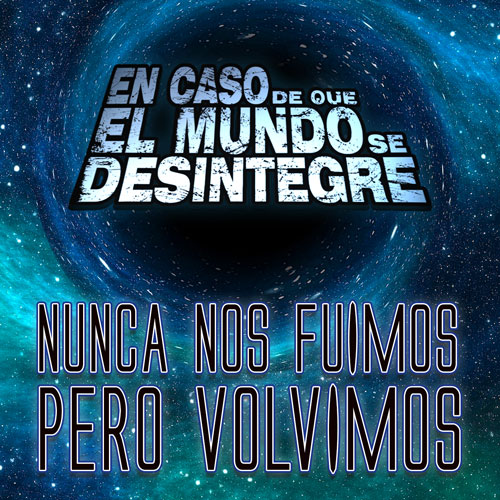Nunca Nos Fuimos Pero Volvimos - Podcast