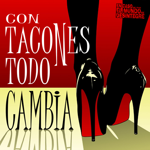Con Tacones Todo Cambia - Podcast
