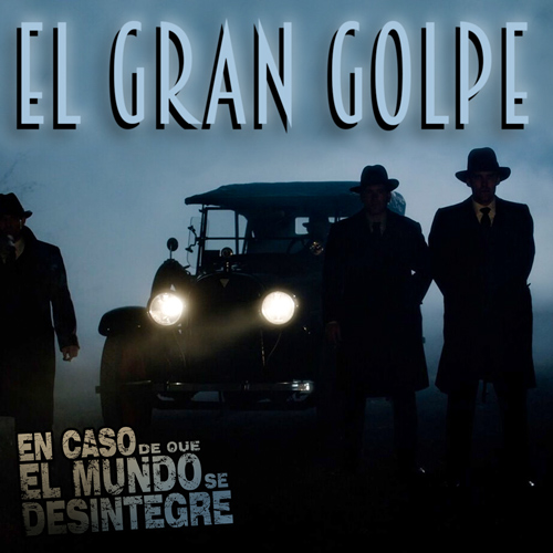 El Gran Golpe - Podcast