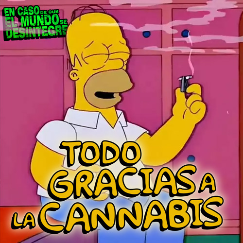 Todo Gracias A La Cannabis - Podcast