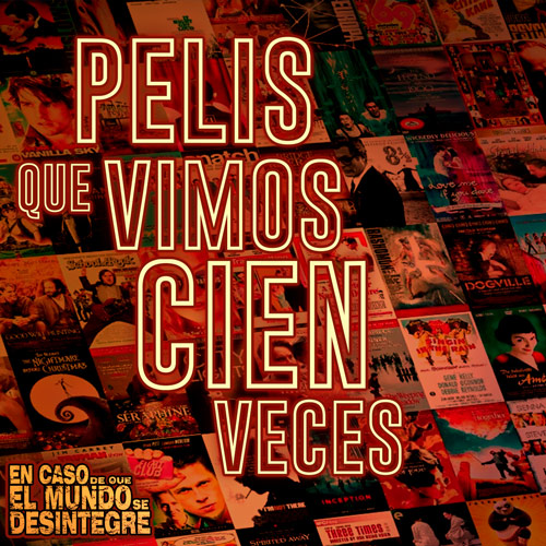 Pelis Que Vimos Cien Veces - Podcast