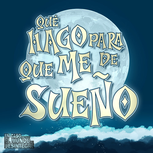 Qué Hago Para Que Me de Sueño - Podcast