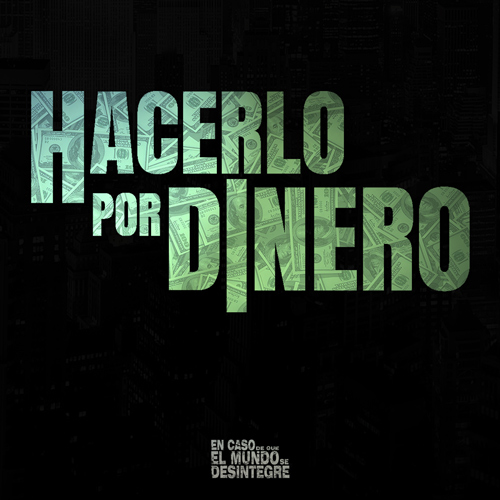Hacerlo Por Dinero - Podcast