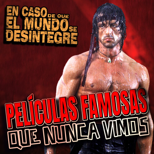 Películas Famosas Que Nunca Vimos - Podcast