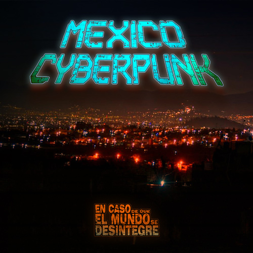 México Cyberpunk - Podcast