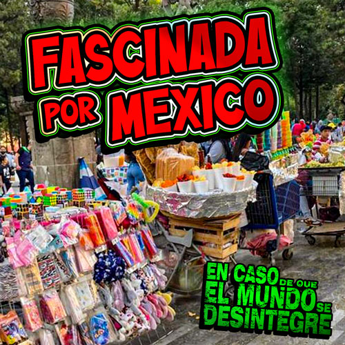 Fascinada Por México - Podcast