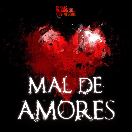 Mal De Amores - Podcast