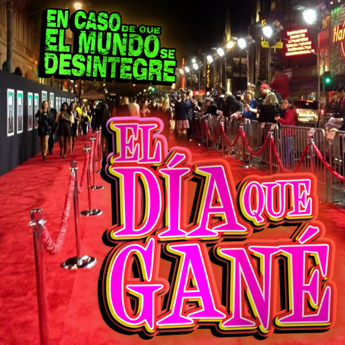El Día Que Gané - Podcast