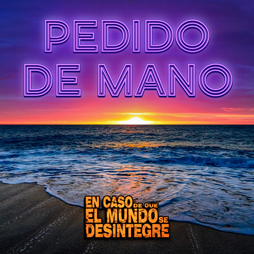Pedido De Mano - Podcast