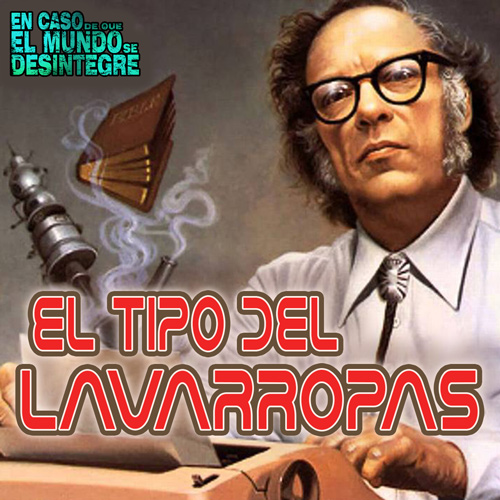 El Tipo Del Lavarropas - Podcast