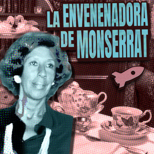 La Envenenadora De Monserrat - Podcast