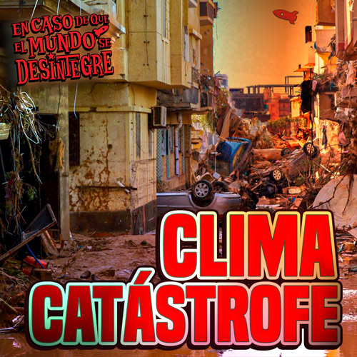 Clima Catástrofe - Podcast