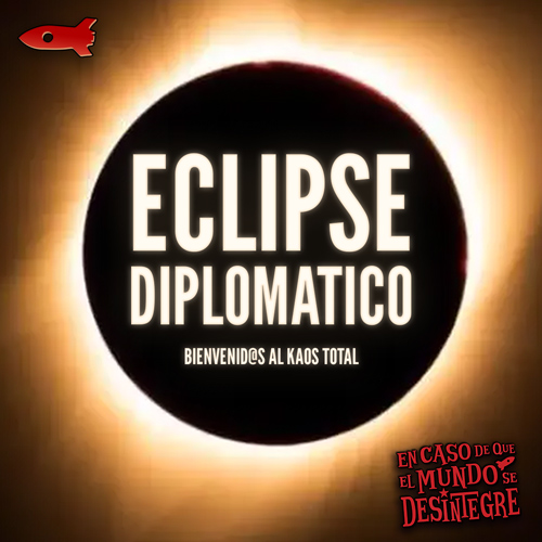 Eclipse Diplomático - Podcast