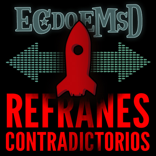 Refranes Contradictorios - Podcast