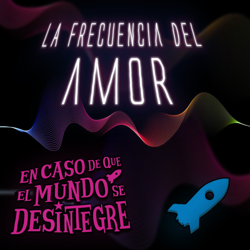 La Frecuencia Del Amor - Podcast