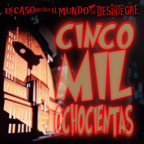 Cinco Mil Ochocientas - Podcast