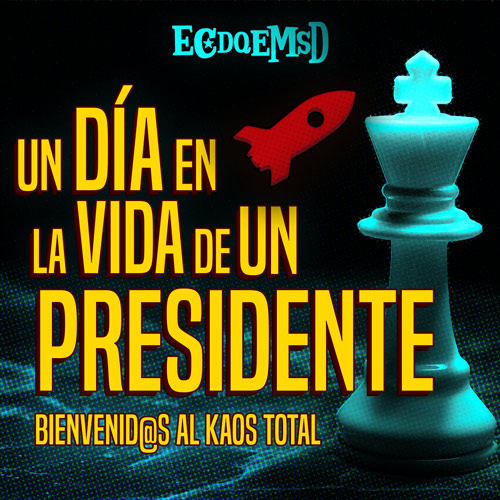 Un Día en la Vida de un Presidente - Podcast