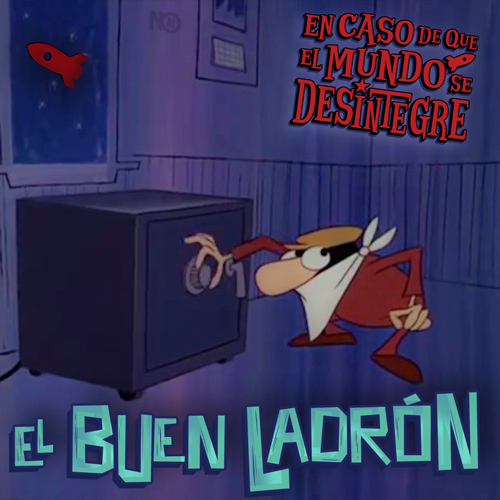 El Buen Ladrón - Podcast