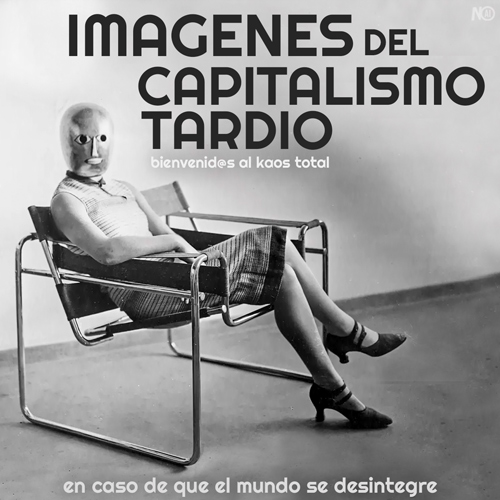 Imágenes del Capitalismo Tardío - Podcast