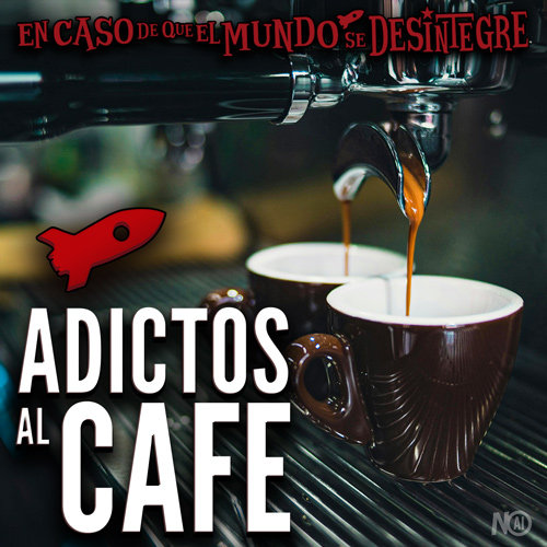 Adictos al Café - Podcast