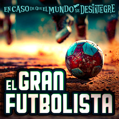 El Gran Futbolista - Podcast